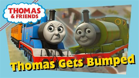 Thomas Gets Bumped Thomas Friends Remake Youtube