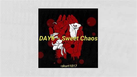 Day Sweet Chaos Aesthetic Lyrics Rom Eng Trans Youtube