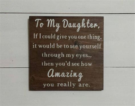 To My Daughter If I Could Give You One Thing Daughter T Etsy