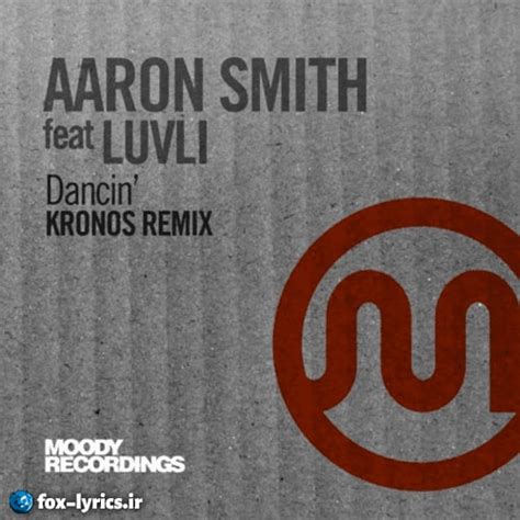 دانلود آهنگ Dancin Krono Remix از Aaron Smith ترجمه