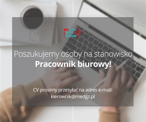 Zatrudnimy Pracownika Biurowego Medgz Pl