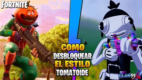 Como Desbloquear El Estilo De Tomatoide Skin Atunado Youtube