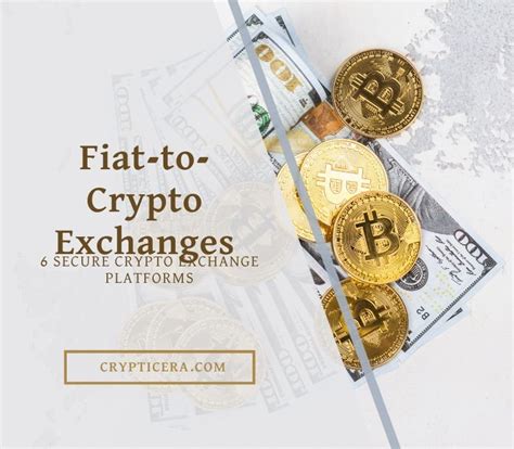 Best Fiat To Crypto Exchanges Safest Platforms In