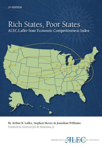 Rich States Poor States Alec Laffer State Economic Competitiveness