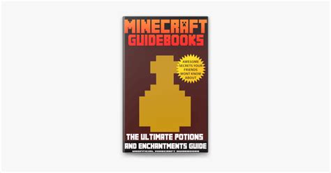 ‎minecraft Guidebooks The Ultimate Potions And Enchantments Guide By