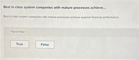 Best In Class System Companies With Mature Processes Chegg