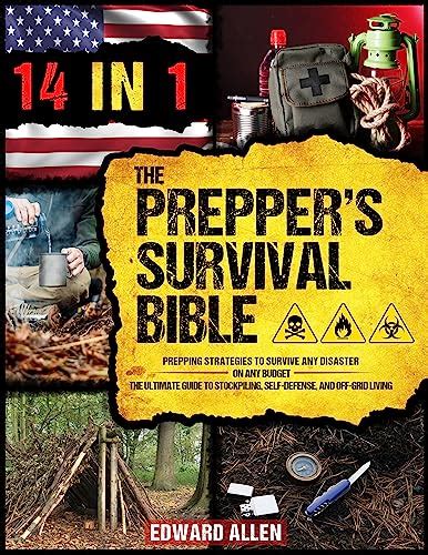 The Prepper S Survival Bible Prepping Strategies To Survive Any