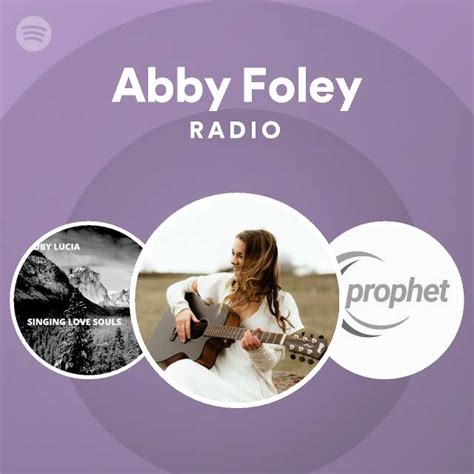 Abby Foley Radio Playlist By Spotify Spotify