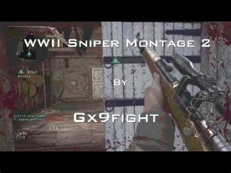 Gx9fight Call Of Duty WWII Sniper Montage 2 YouTube