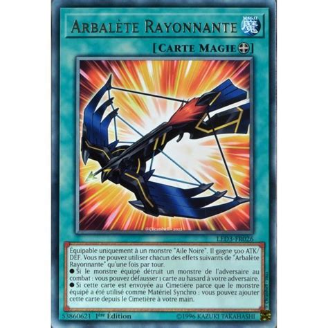 Carte YU GI OH LED3 FR026 Arbalète Rayonnante Rare NEUF FR Cdiscount