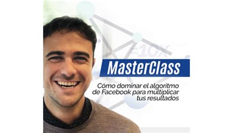 Masterclass Algoritmo De Facebook Ads Cursosexclusivos