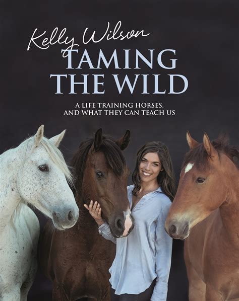 Taming the Wild by Kelly Wilson - Penguin Books Australia