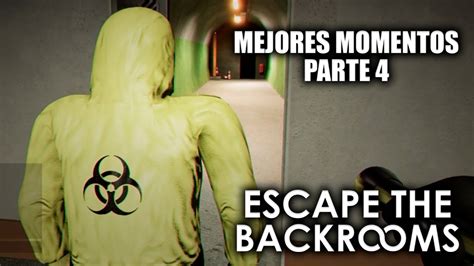 Mejores Momentos De Los Backrooms Parte 4 Escape The Backrooms