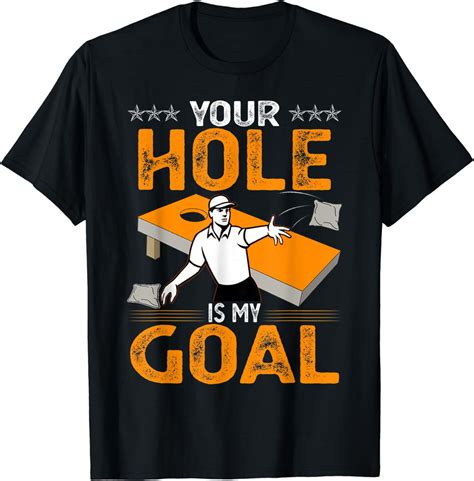 Cornhole Shirts For Men Your Hole Is My Goal Funny Cornhole