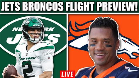 New York Jets Vs Denver Broncos FLIGHT PREVIEW Will The Jets WIN 4 In