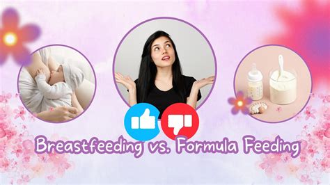 Breastfeeding Vs Formula Feeding Exploring The Pros And Cons Youtube