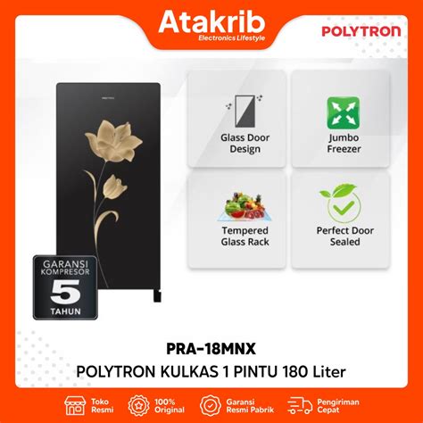 Jual POLYTRON KULKAS 1 PINTU PRA 18MNX PRA 18MNX 180 Liter Shopee