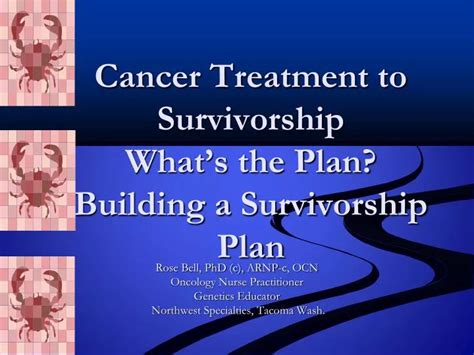 Ppt Cancer Treatment To Survivorship Whats The Plan Building A