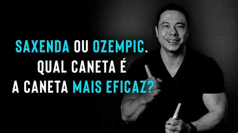 SAXENDA OU OZEMPIC QUAL CANETA EMAGRECE MAIS YouTube