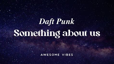 Daft Punk Something About Us Lyrics HD YouTube