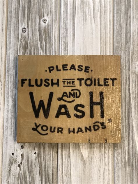 Please Flush The Toilet And Wash Your Hands Bathroom Sign Bathroom Signs Wash Wash Your Hands