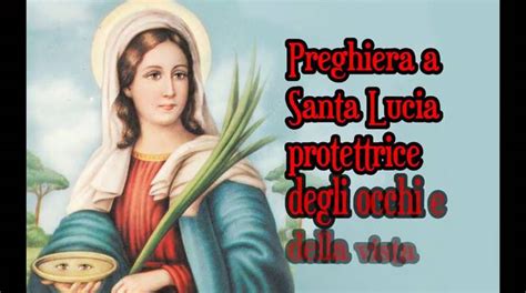 Santa Lucia Protettrice Degli Occhi La Storia E La Preghiera