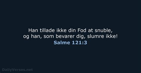 2 Juli 2014 Dagens Bibelvers DA1871 Salme 121 3 DailyVerses Net