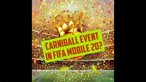 CARNIBALL EVENT IN FIFA MOBILE 20 CONCEPT DESIGN Mayank FP YouTube