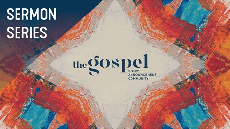 The Gospel Sermon Series