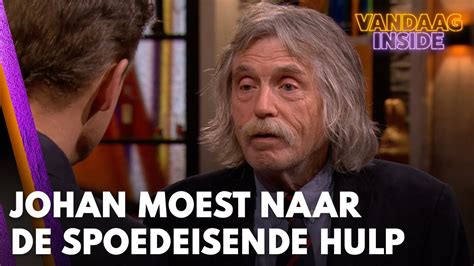 Johan Moest Woensdag Naar De Spoedeisende Hulp Ik Lag Te Kermen Van