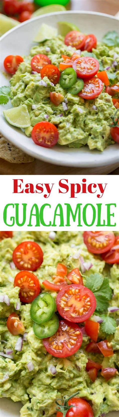 Easy Spicy Guacamole Recipe Saving Room For Dessert