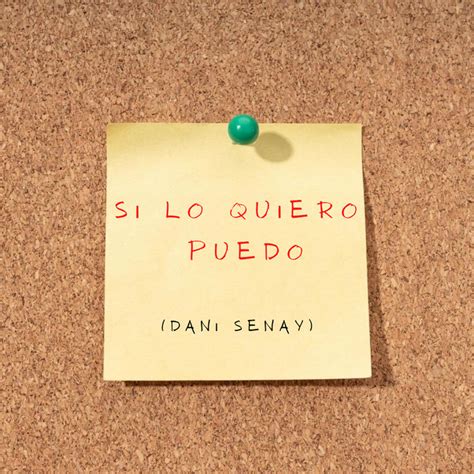 Si Lo Quiero Puedo Song And Lyrics By Dani Senay Spotify