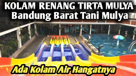 Renang Di Tirta Mulya Di Kolam Air Hangat Ii Tani Mulya Bandung Barat