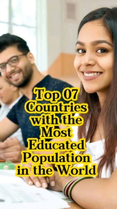 Top 07 Countries With The Most Educated Population In The World🌍😍 🧑‍💻