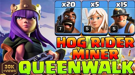 Th11 Queen Charge Miner Hog Attack Strategy Hybrid Attack Strategy