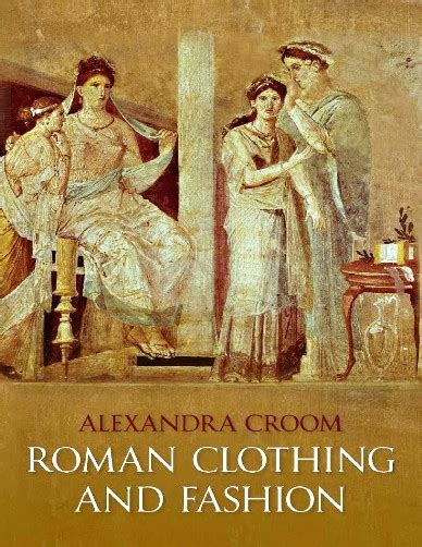 ROMAN CLOTHING & FASHION - Fashion Design Books