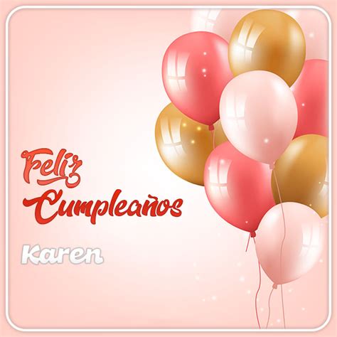 Imágenes de Feliz Cumpleaños Karen imagenes su