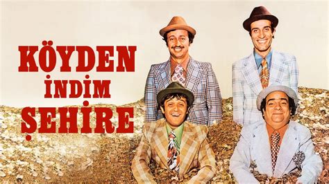 Köyden İndim Şehire filmi Köyden İndim Şehire nerede çekildi Konusu