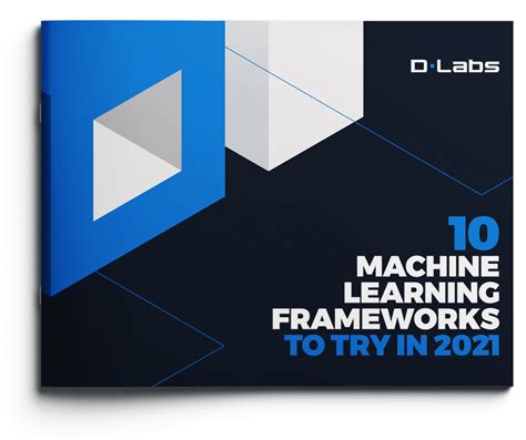 10 Machine Learning Frameworks To Try In 2021 DLabs AI