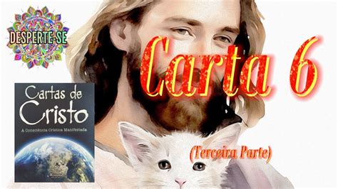 Cartas De Cristo Carta Terceira Parte Youtube