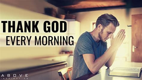 THANK GOD EVERY MORNING Wake Up With Gratitude Morning Inspiration