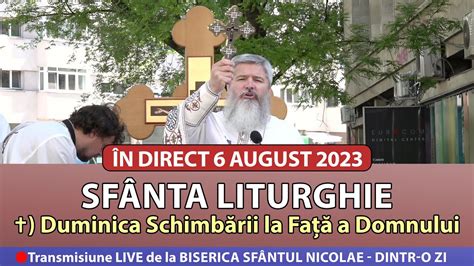 Live Sf Nta Liturghie Duminica Schimb Rii La Fa A