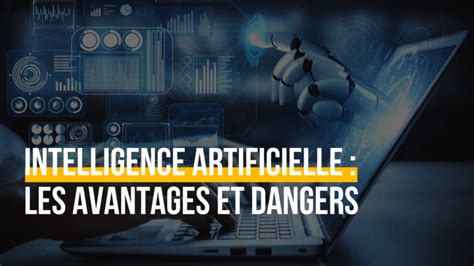 Intelligence Artificielle Les Avantages Et Dangers Wekey