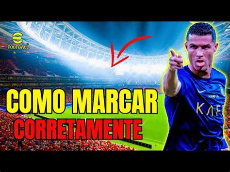 Como Marcar Corretamente No Efootball Mobile Efootball