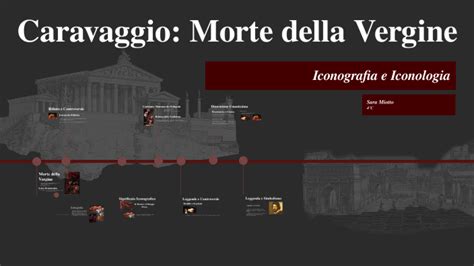 Caravaggio Morte Della Vergine By Sara Miotto On Prezi