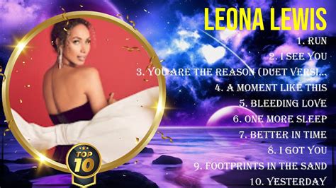 The Best Of Leona Lewis Full Album 2024 ~ Top Artists To Listen 2024 Youtube