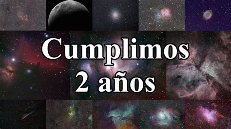 Astrocosas Cumple Dos A Os Youtube