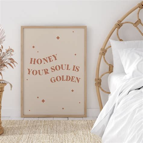 Wall Print Typography Quote Honey Your Soul Is Golden Etsy Uk