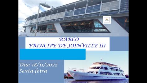 Viagem Barco Príncipe de Joinville III curtamcristinavalenga YouTube