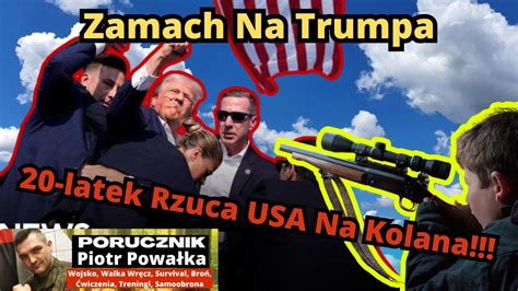 Zamach Na Donalda Trumpa 20 Latek Rzuca Stany Zjednoczone Na Kolana